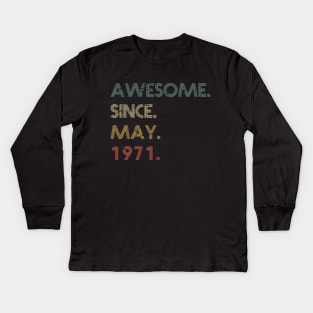 Awesome Since May 1971 Kids Long Sleeve T-Shirt